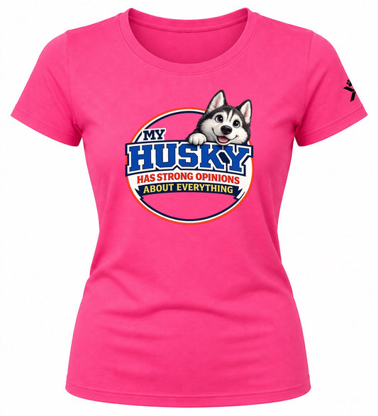 NOMAiX PAWS Husky T-Shirt for Women - My Husky Has Strong Opinions About Everything - Funny Dog Mom Gift Tee - Bright Pink - Flat