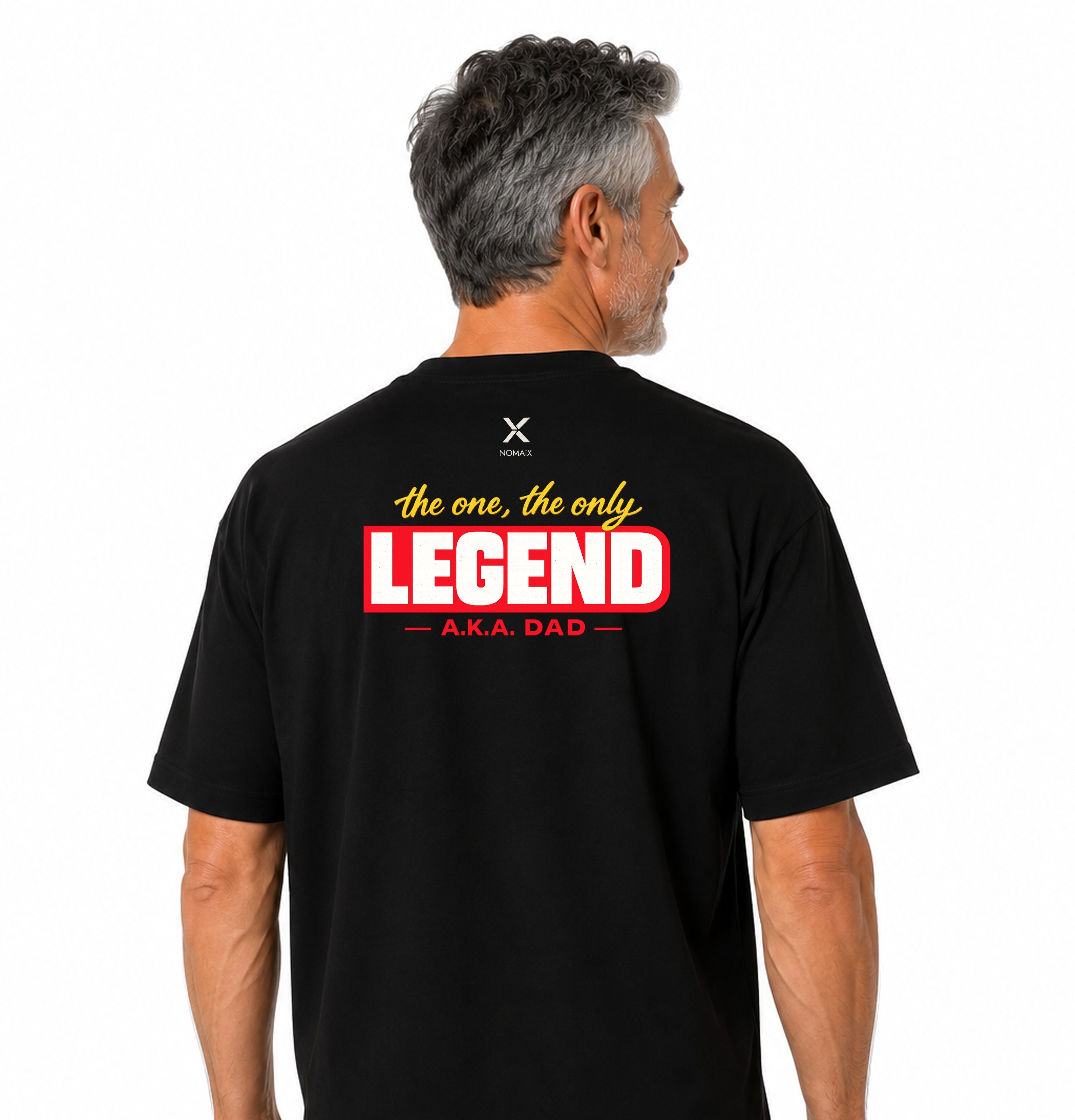 NOMAiX Legend AKA Dad Tee – Father's Day Typography Back Print