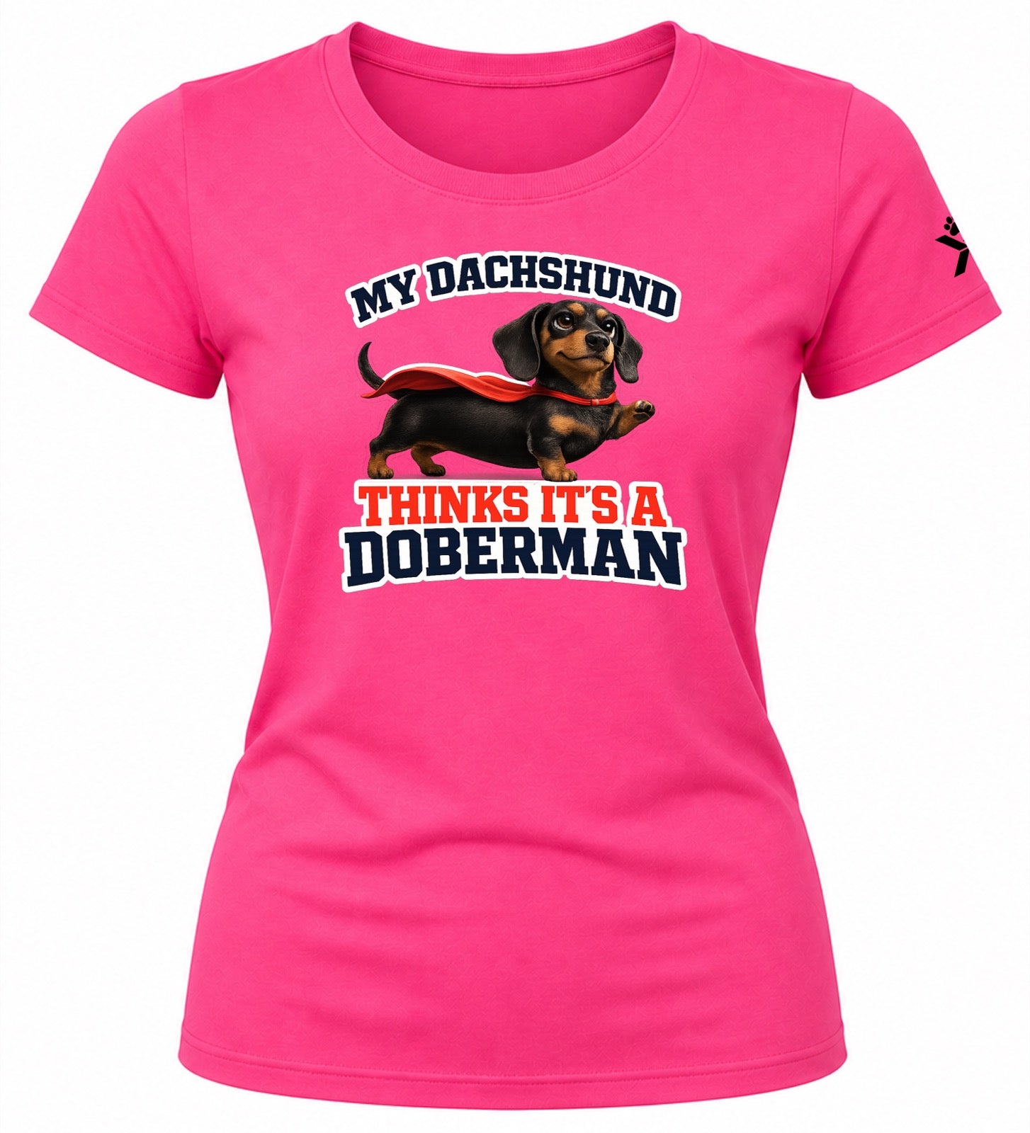 NOMAiX PAWS Dachshund T-Shirt for Women - My Dachshund Thinks It's a Doberman - Funny Dog Mom Gift Tee - Bright Pink - Flat