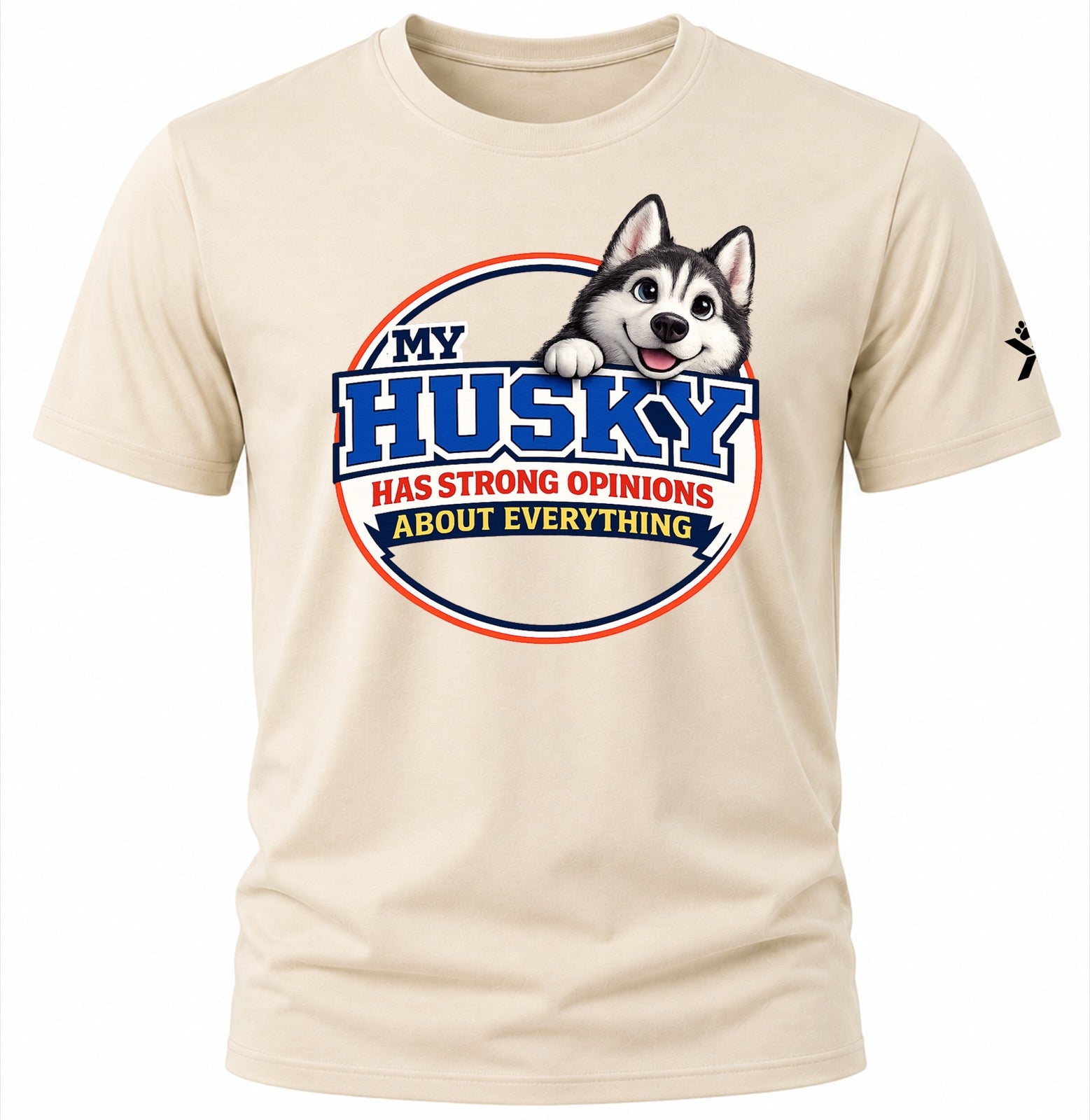 NOMAiX PAWS Husky T-Shirt for Men - My Husky Has Strong Opinions About Everything - Funny Dog Dad Gift Tee - Beige - Flat