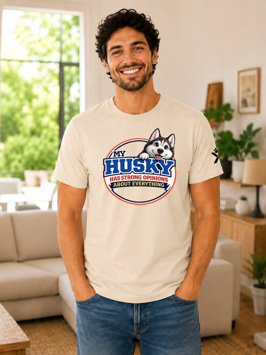 NOMAiX PAWS Husky T-Shirt for Men - My Husky Has Strong Opinions About Everything - Funny Dog Dad Gift Tee - Beige - Lifestyle