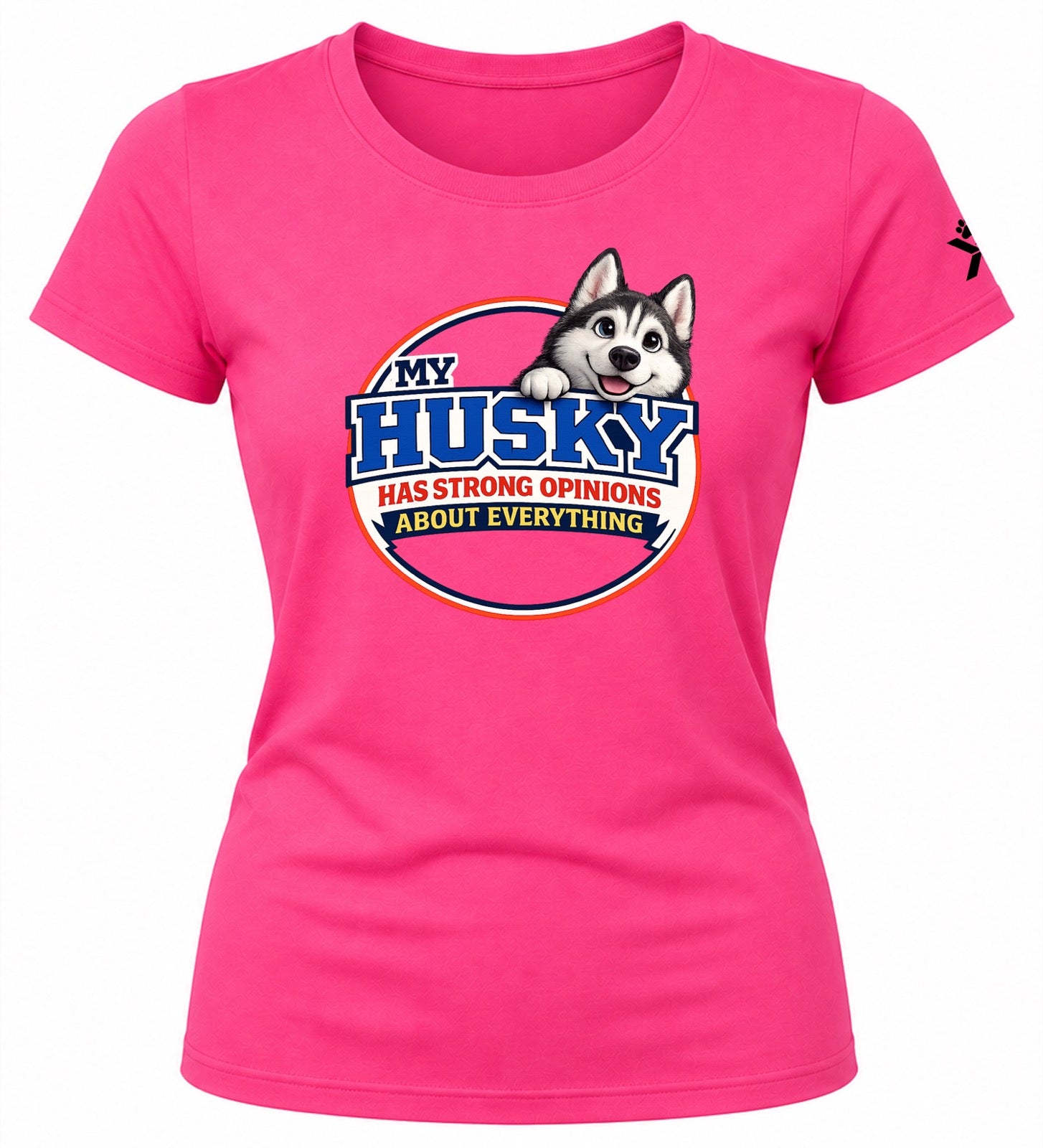 NOMAiX PAWS Husky T-Shirt for Women - My Husky Has Strong Opinions About Everything - Funny Dog Mom Gift Tee - Bright Pink - Flat