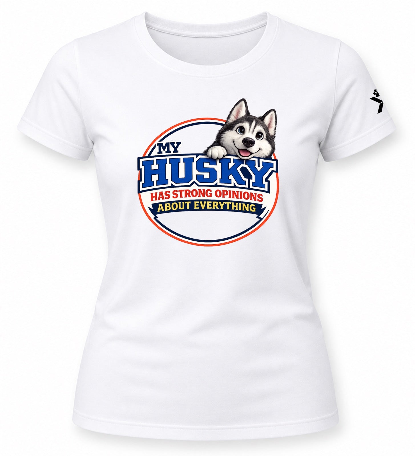NOMAiX PAWS Husky T-Shirt for Women - My Husky Has Strong Opinions About Everything - Funny Dog Mom Gift Tee - White - Flat